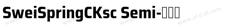 SweiSpringCKsc Semi字体转换
